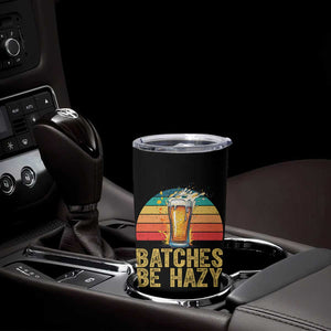 Funny Batches Be Hazy Tumbler Cup Craft Beer For Home Brewing TS11 Print Your Wear