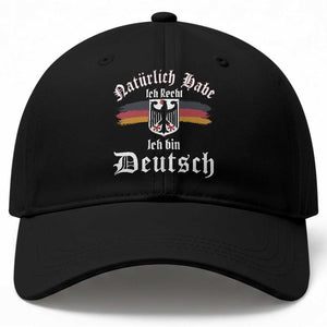 Proud Germany Baseball Cap Naturlich Bate Ich Recht Ich Bin Deutsch TS11 Print Your Wear