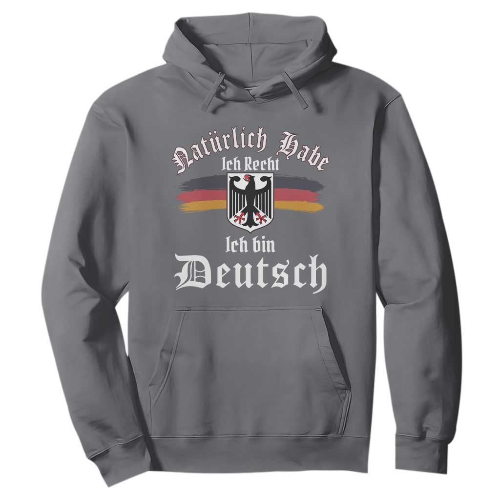 Proud Germany Hoodie Naturlich Bate Ich Recht Ich Bin Deutsch TS11 Charcoal Print Your Wear