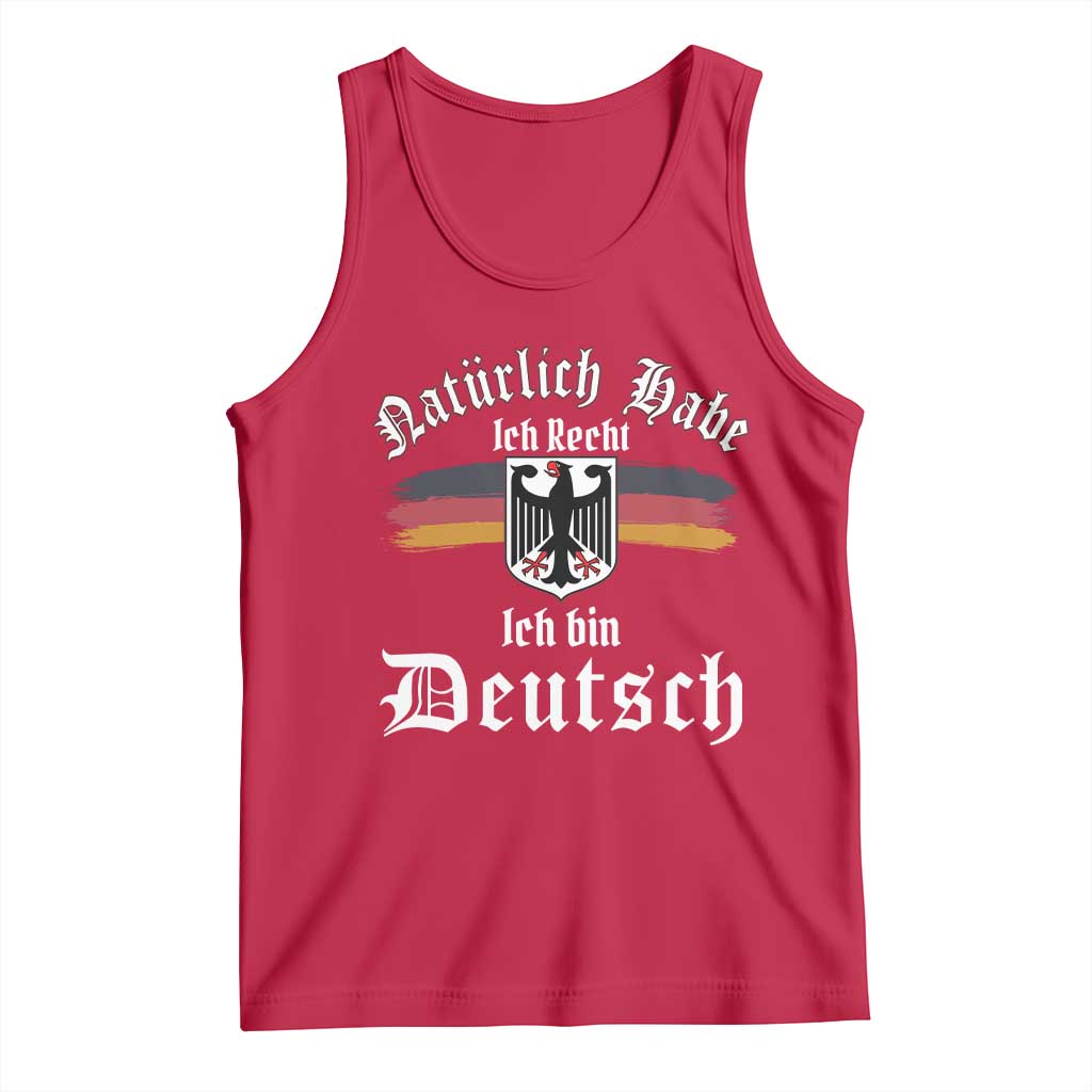 Proud Germany Tank Top Naturlich Bate Ich Recht Ich Bin Deutsch TS11 Red Print Your Wear