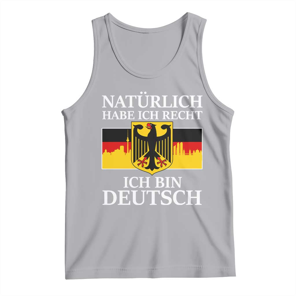 Proud Germany Tank Top Naturlich Habe Ich Recht Ich Bin Deutsch TS11 Athletic Heather Print Your Wear