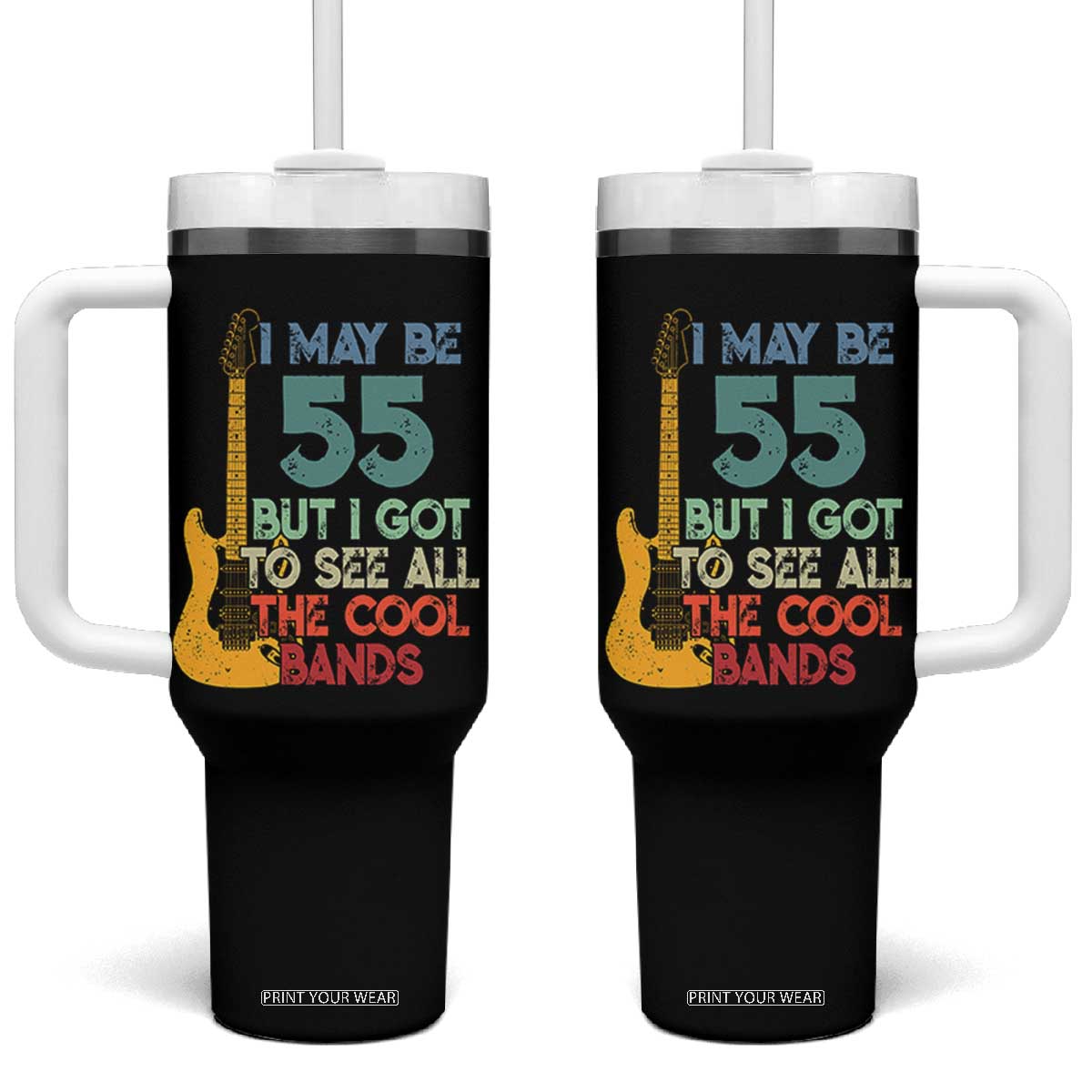 Funny 55th Birthday 80s Rock Lover Tumbler With Handle I May Be 55 But I Got To See All The Cool Bands TS11 One Size: 40 oz Black Print Your Wear