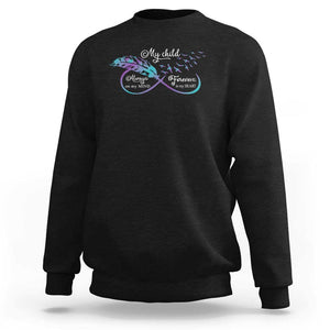 Suicide Prevention Awareness Sweatshirt My Child Always On My Mind Forever In My Heart Feathers Infinity TS11 Black Print Your Wear