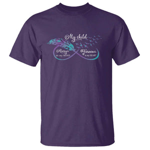 Suicide Prevention Awareness T Shirt My Child Always On My Mind Forever In My Heart Feathers Infinity TS11 Purple Print Your Wear