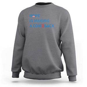 Harris Walz Supporter Sweatshirt Hope Is Making A Comeback American Flag TS11 Charcoal Print Your Wear