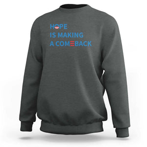 Harris Walz Supporter Sweatshirt Hope Is Making A Comeback American Flag TS11 Dark Heather Print Your Wear