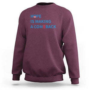 Harris Walz Supporter Sweatshirt Hope Is Making A Comeback American Flag TS11 Maroon Print Your Wear