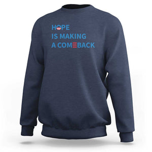 Harris Walz Supporter Sweatshirt Hope Is Making A Comeback American Flag TS11 Navy Print Your Wear