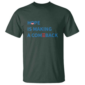 Harris Walz Supporter T Shirt Hope Is Making A Comeback American Flag TS11 Dark Forest Green Print Your Wear