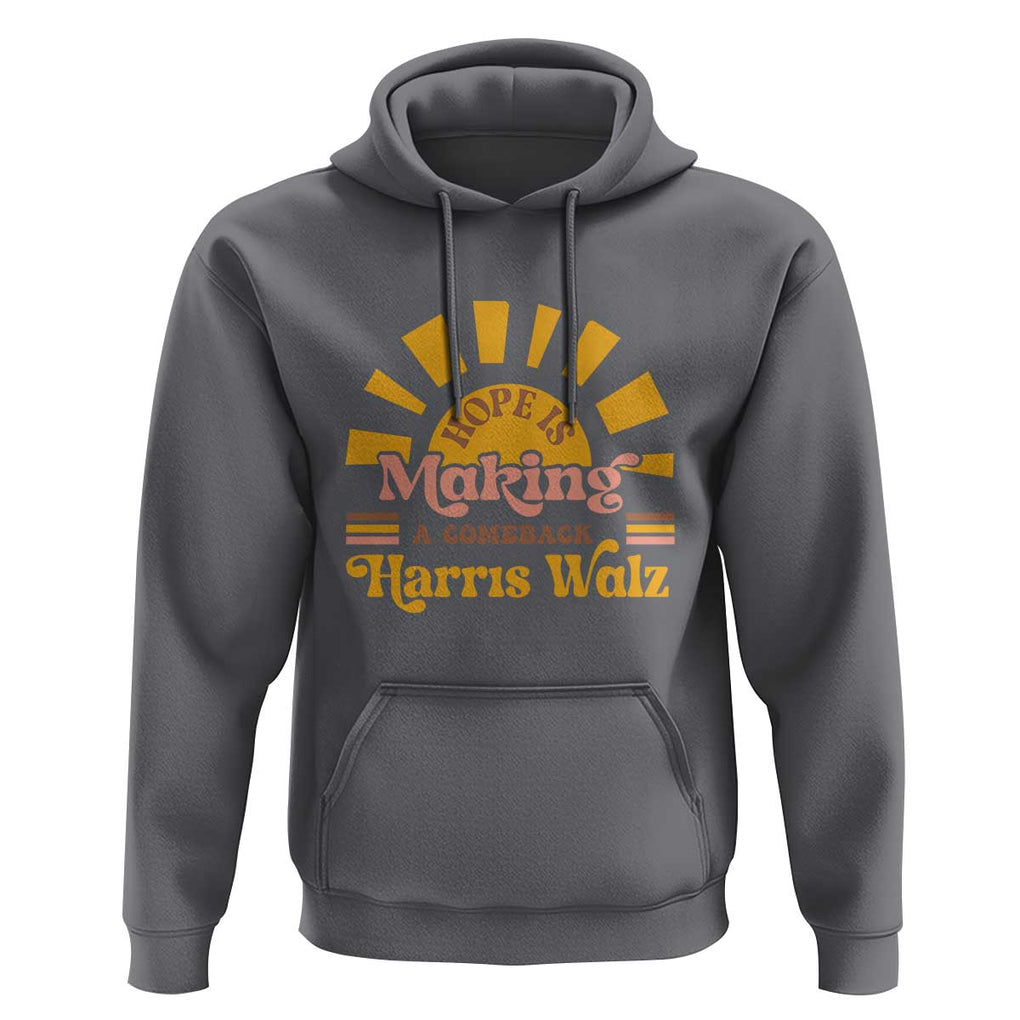 Harris Walz 2024 Hoodie Hope Is Making A Comeback Retro Sunshine TS11 Charcoal Print Your Wear