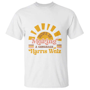 Harris Walz 2024 T Shirt Hope Is Making A Comeback Retro Sunshine TS11 White Print Your Wear