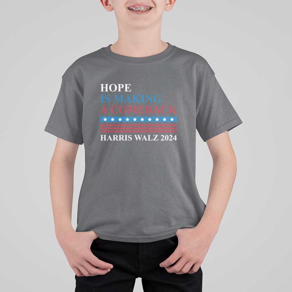 Harris Walz 2024 T Shirt For Kid Hope Is Making A Comeback American Flag TS11 Charcoal Print Your Wear