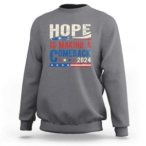 Harris Walz Supporter Sweatshirt Hope Is Making A Comeback 2024 American Flag Star TS11 Charcoal Print Your Wear