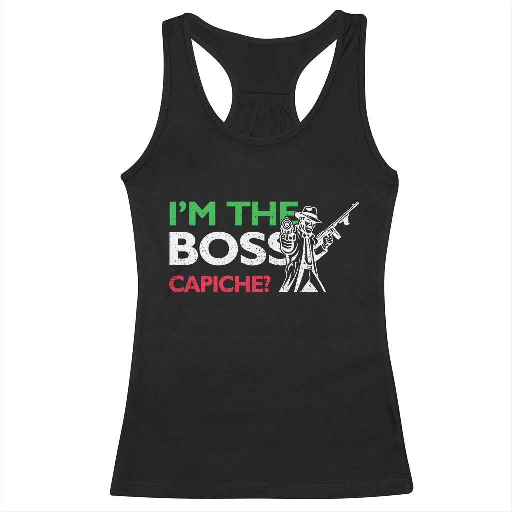 Funny I Am The Boss Capiche Racerback Tank Top Italian Nonno Nonna Saying