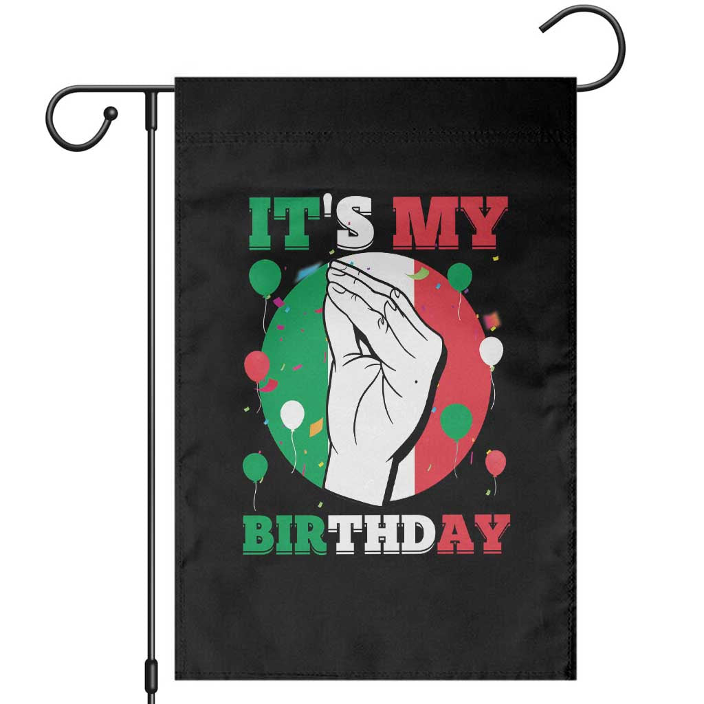 Funny Italian Birthday Garden Flag It Is My Birthday Party Italia Italy