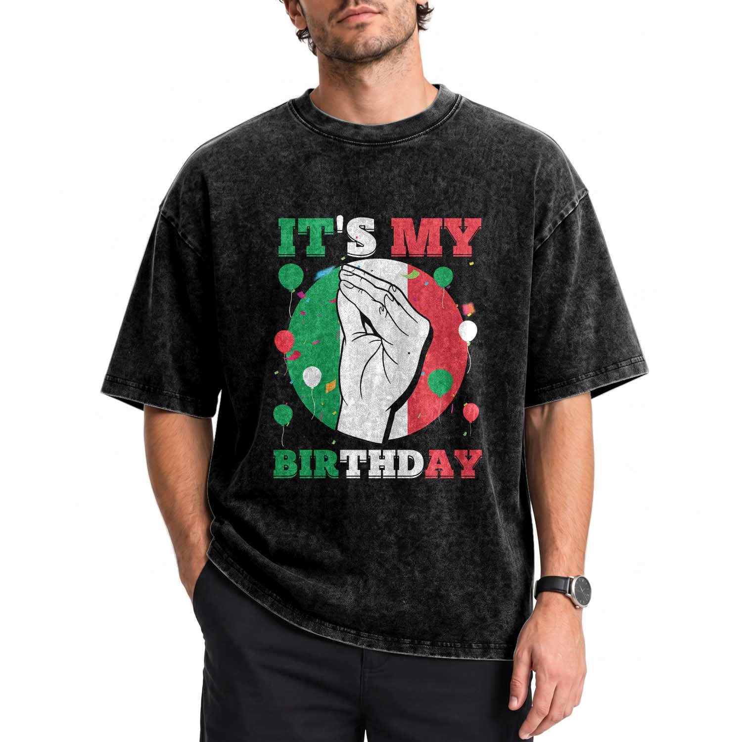 Funny Italian Birthday Washed Cotton T-Shirt It Is My Birthday Party Italia Italy