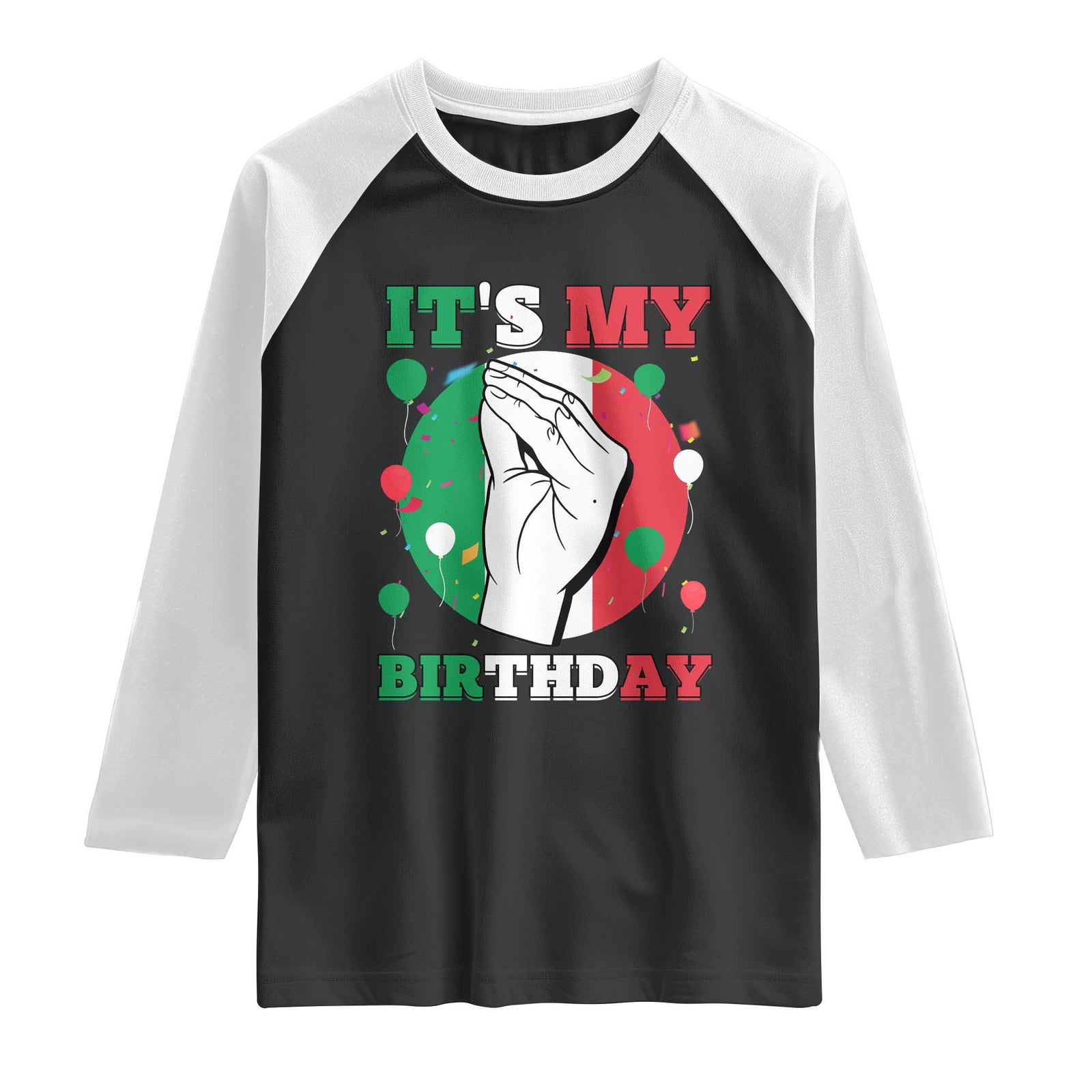 Funny Italian Birthday Raglan Shirt It Is My Birthday Party Italia Italy