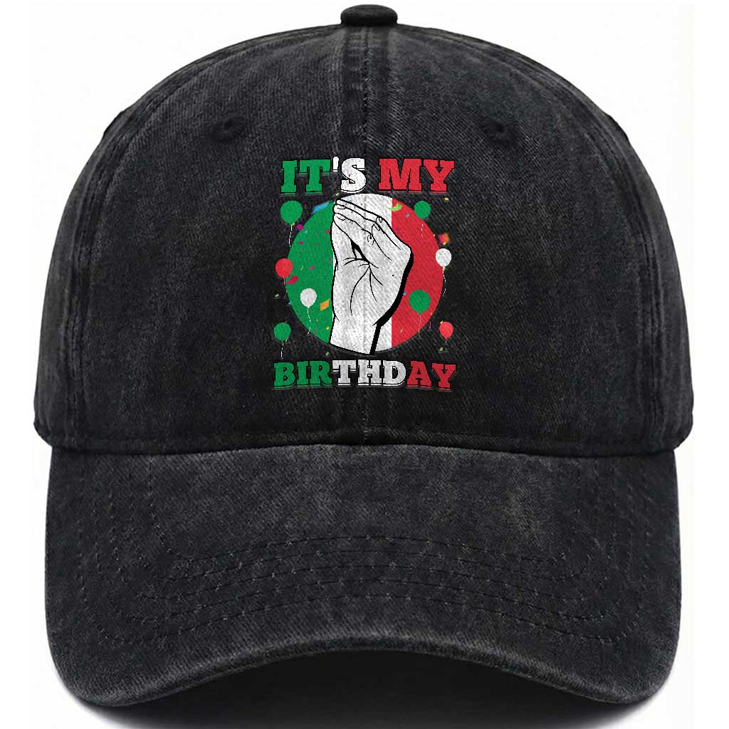 Funny Italian Birthday Washed Cotton Baseball Cap It Is My Birthday Party Italia Italy