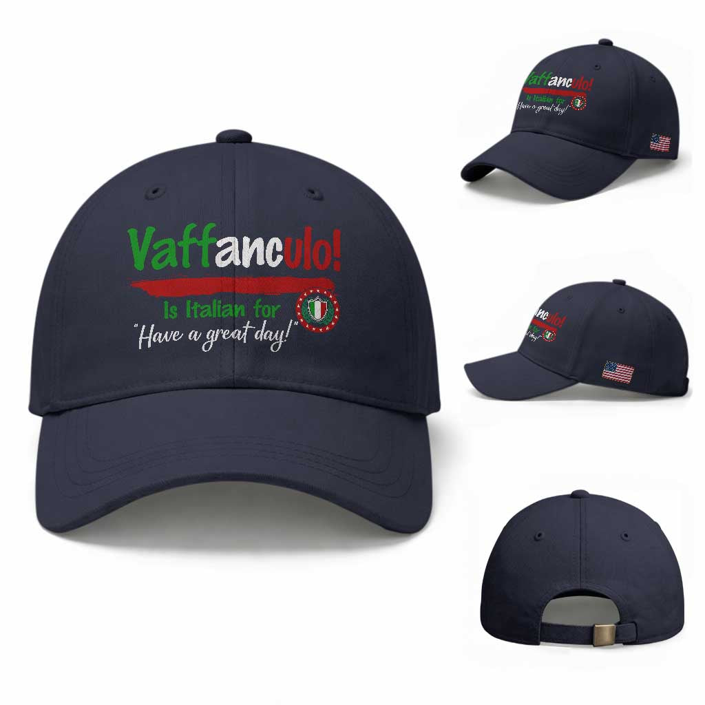 Funny Italian Saying Baseball Cap Vaffanculo Is Have A Great Day TS11 Baseball Cap Universal Fit Navy Print Your Wear