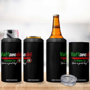Funny Italian Saying 4 in 1 Can Cooler Tumbler Vaffanculo Is Have A Great Day TS11 Print Your Wear