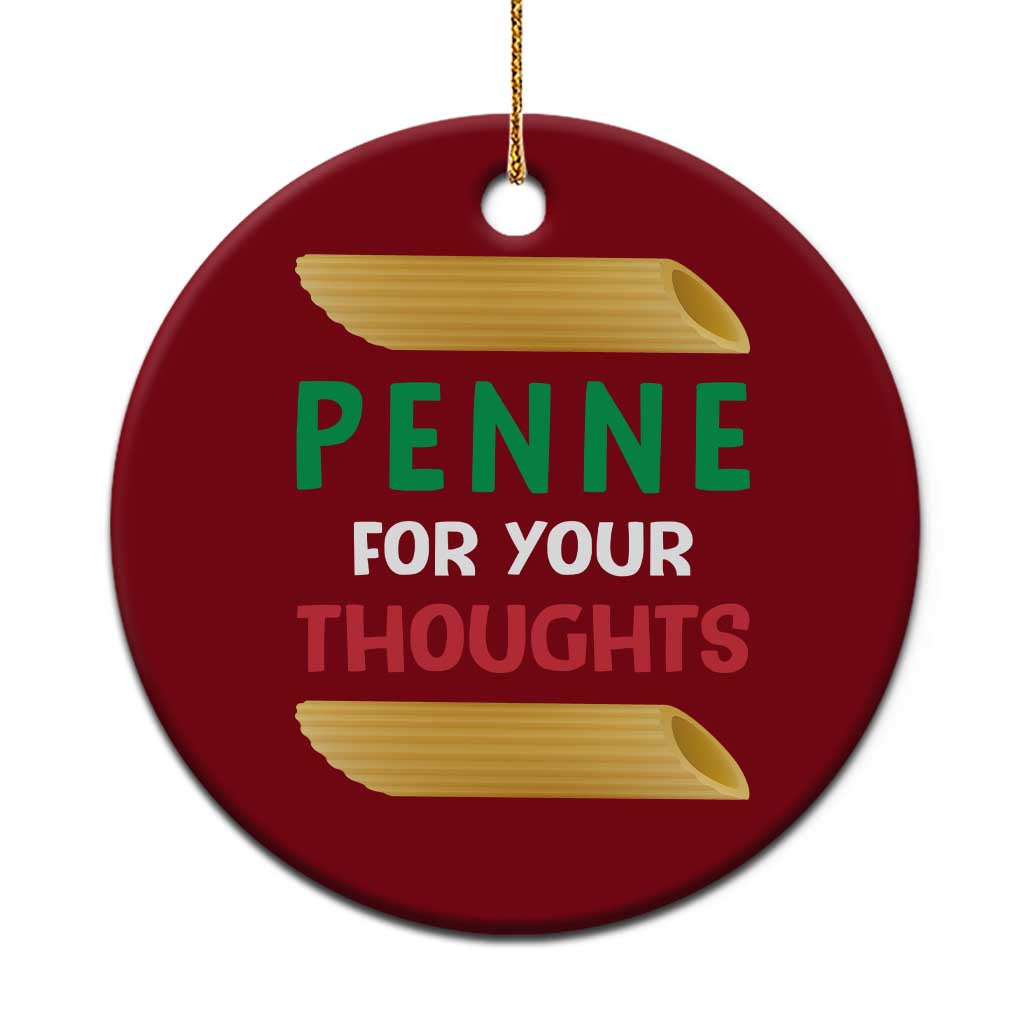 Italia Penne For Your Thoughts Ceramic Ornament Funny Italian Food