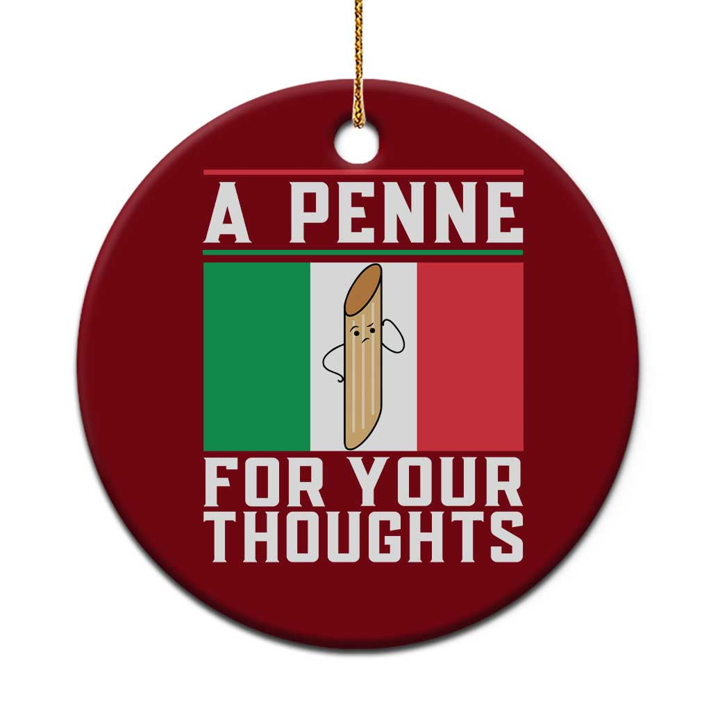 Funny Italian Pasta Pun Ceramic Ornament A Penne For Your Thoughts Italy Flag