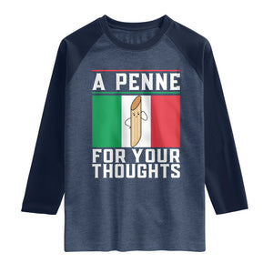 Funny Italian Pasta Pun Raglan Shirt A Penne For Your Thoughts Italy Flag