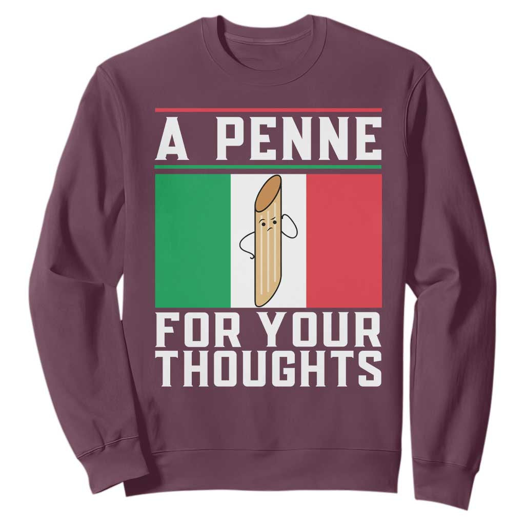 Funny Italian Pasta Pun Sweatshirt A Penne For Your Thoughts Italy Flag