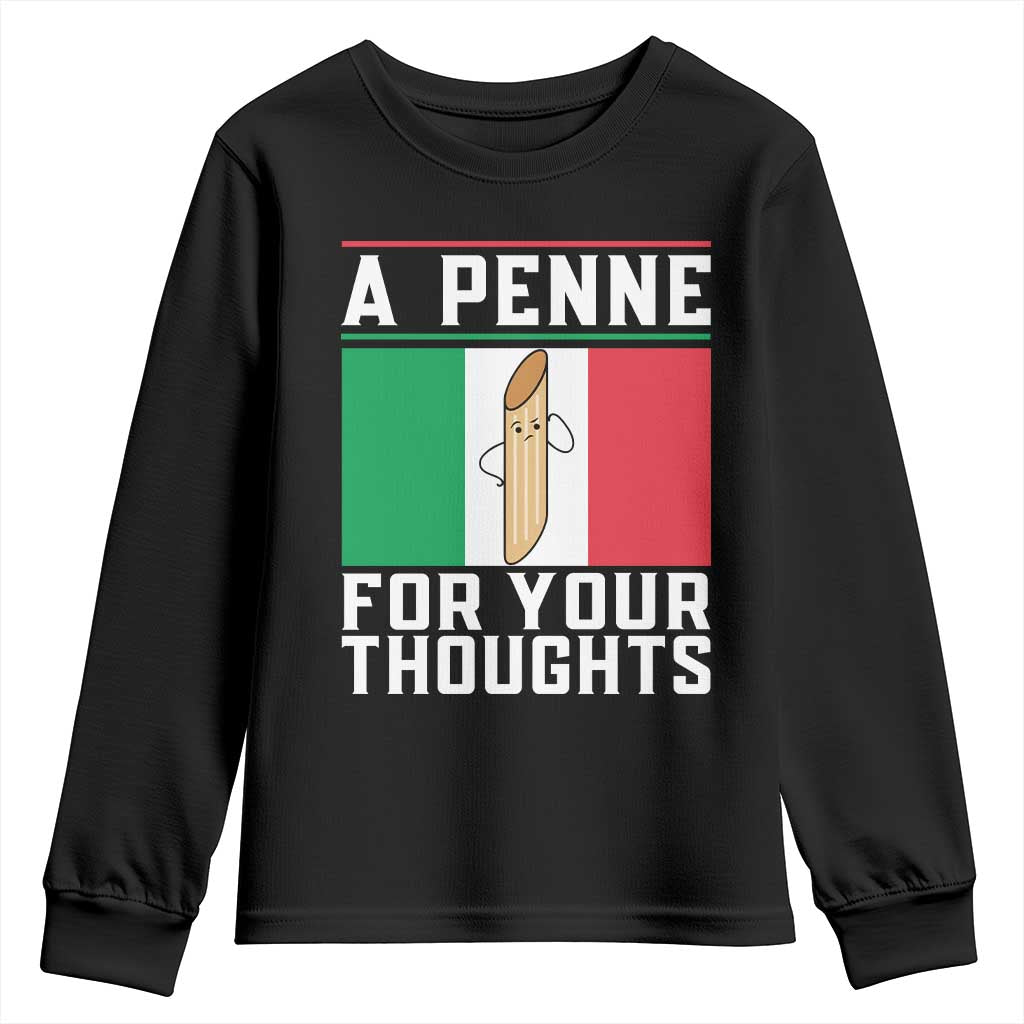 Funny Italian Pasta Pun Youth Sweatshirt A Penne For Your Thoughts Italy Flag