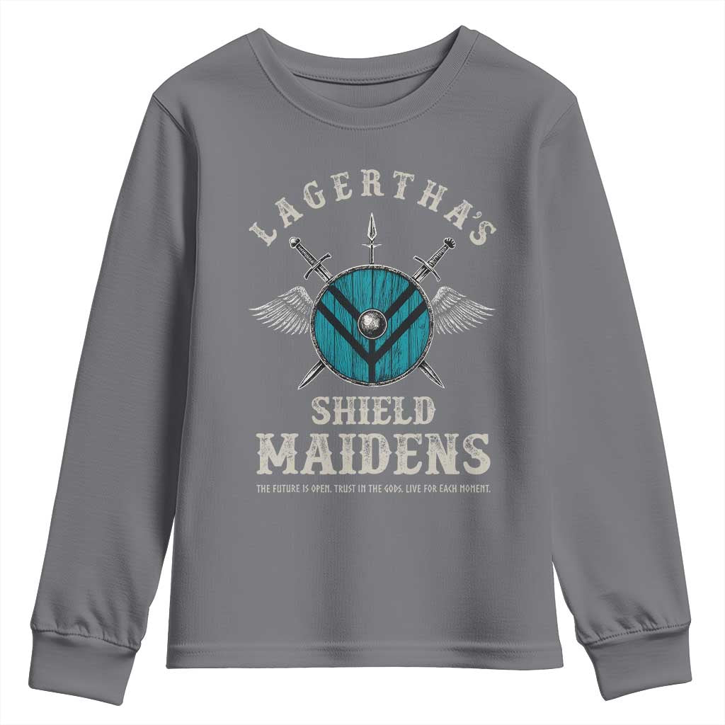 Lagertha's Shield Maidens Youth Sweatshirt The Future Is Open Trust In The Gods Viking Warrior TS11 Charcoal Print Your Wear