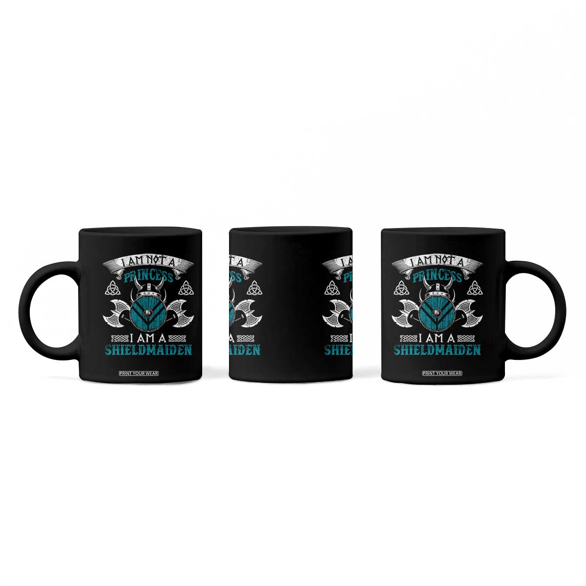 Funny I Am Not A Princess I Am A Shieldmaiden Coffee Mug Viking Pride TS11 Print Your Wear