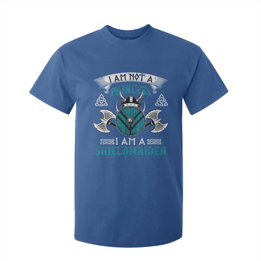 Funny I Am Not A Princess I Am A Shieldmaiden T Shirt For Kid Viking Pride TS11 Royal Blue Print Your Wear