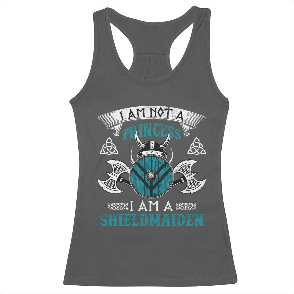 Funny I Am Not A Princess I Am A Shieldmaiden Racerback Tank Top Viking Pride TS11 Dark Heather Print Your Wear