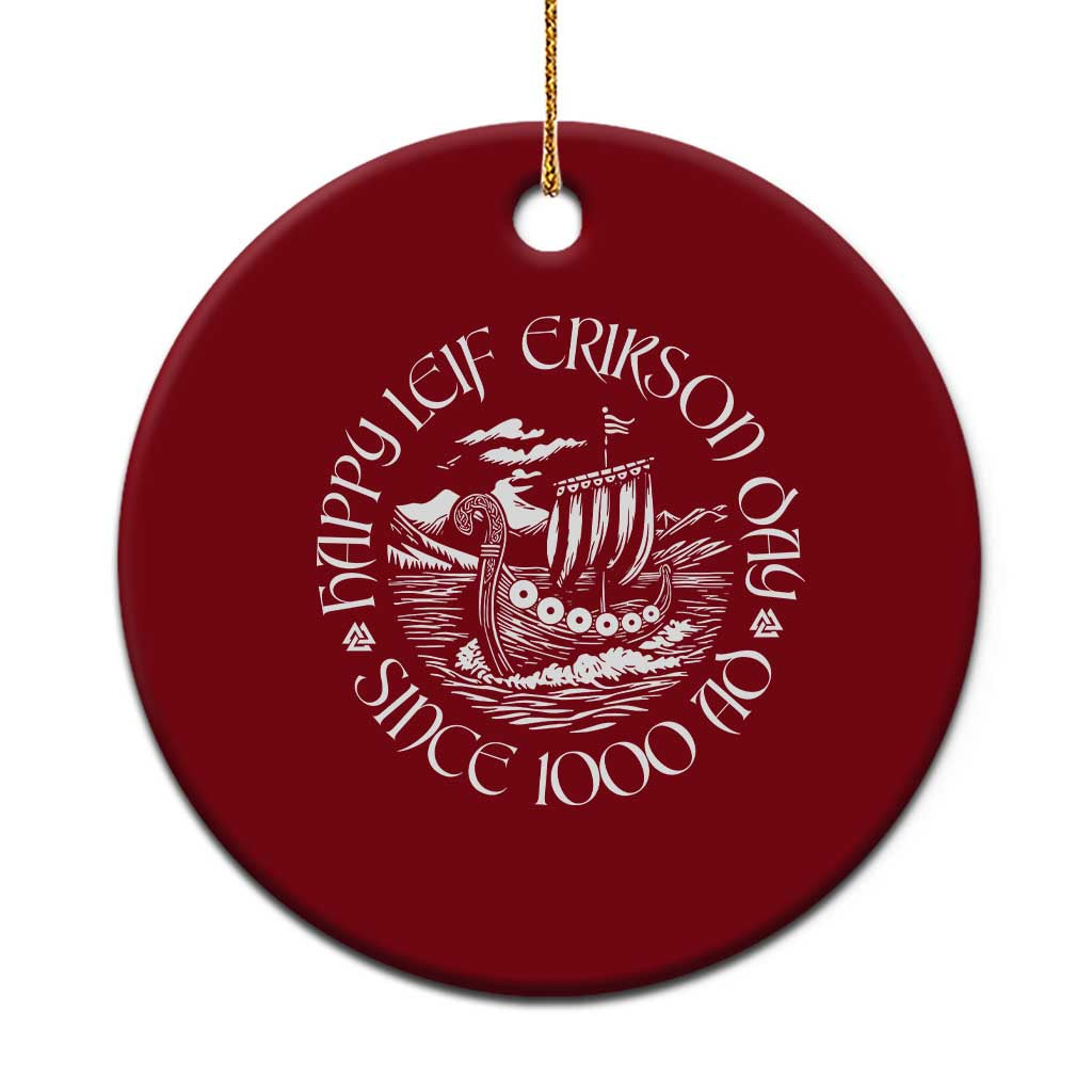 Happy Leif Erikson Day Ceramic Ornament Since 1000 AD Viking Longship