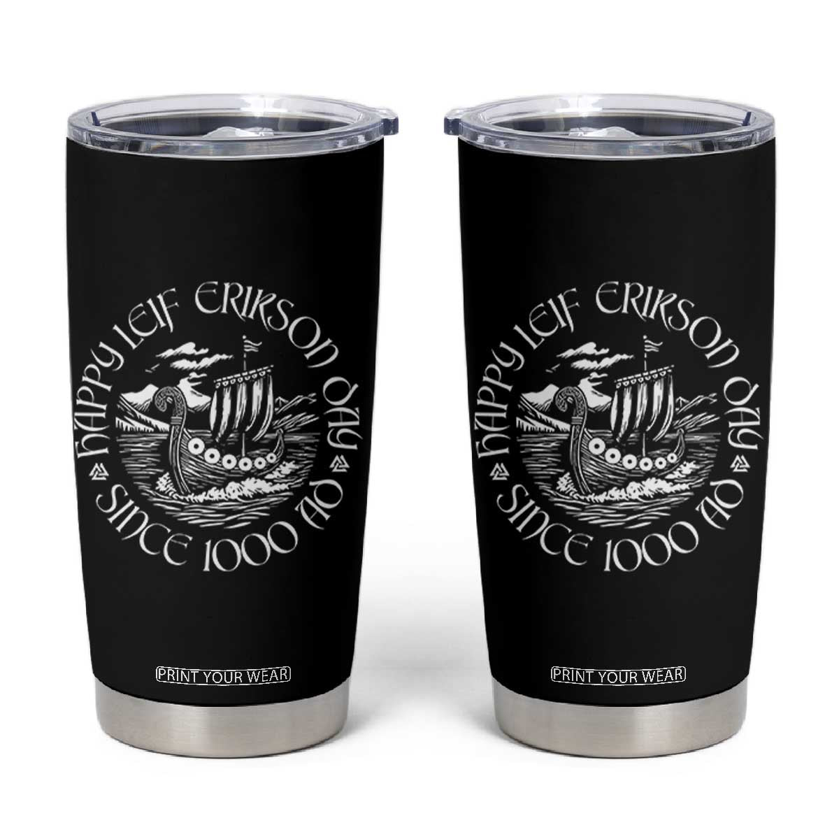 Happy Leif Erikson Day Tumbler Cup Since 1000 AD Viking Longship