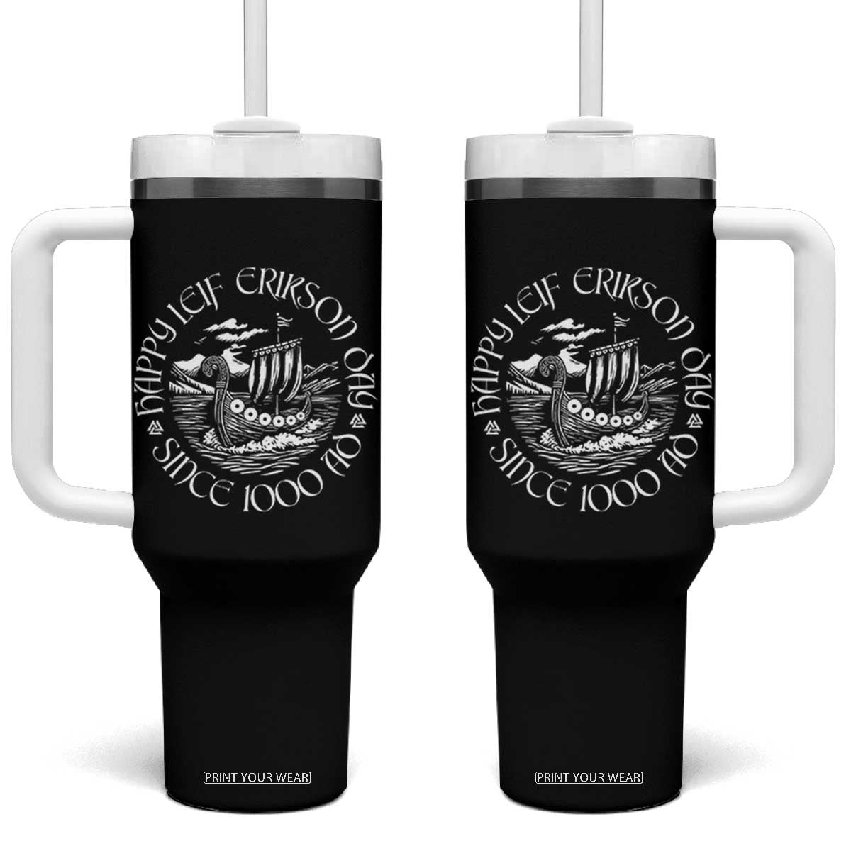 Happy Leif Erikson Day Tumbler With Handle Since 1000 AD Viking Longship