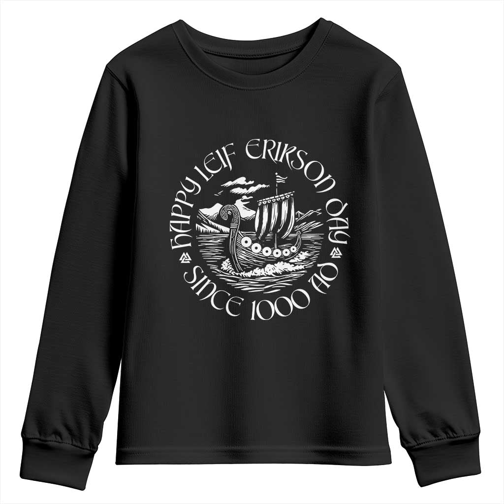 Happy Leif Erikson Day Youth Sweatshirt Since 1000 AD Viking Longship