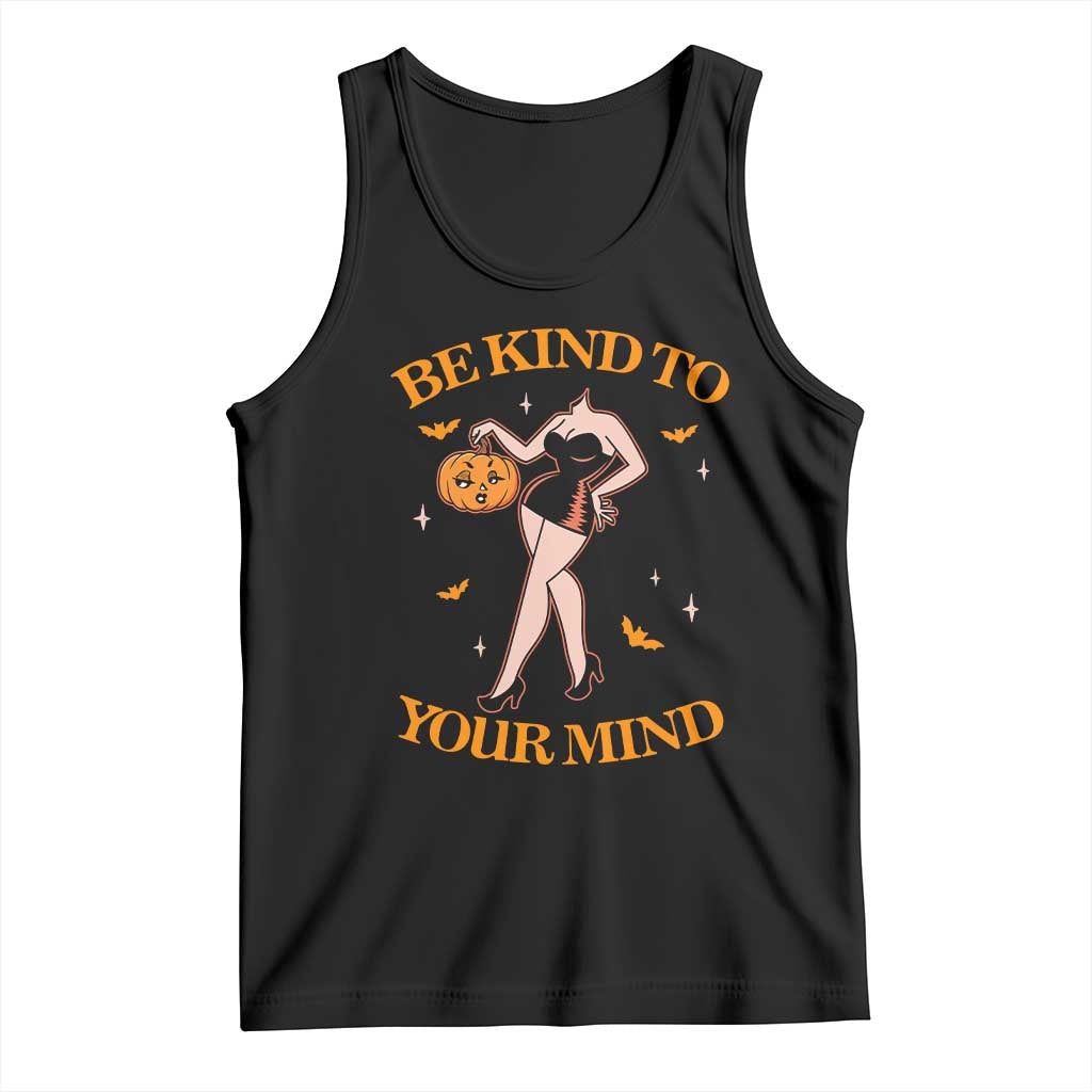Funny Halloween Headless Pin Up Girl Tank Top Be Kind To Your Mind Spooky Mental Health