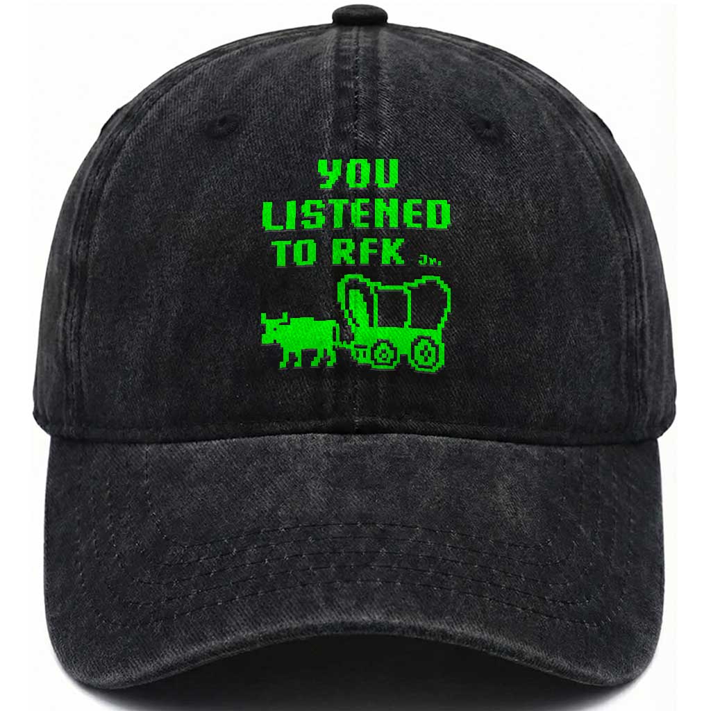 Funny You Listened To RFK Jr Washed Cotton Baseball Cap Oregon Trail Cow Wagon TS11 Print Your Wear