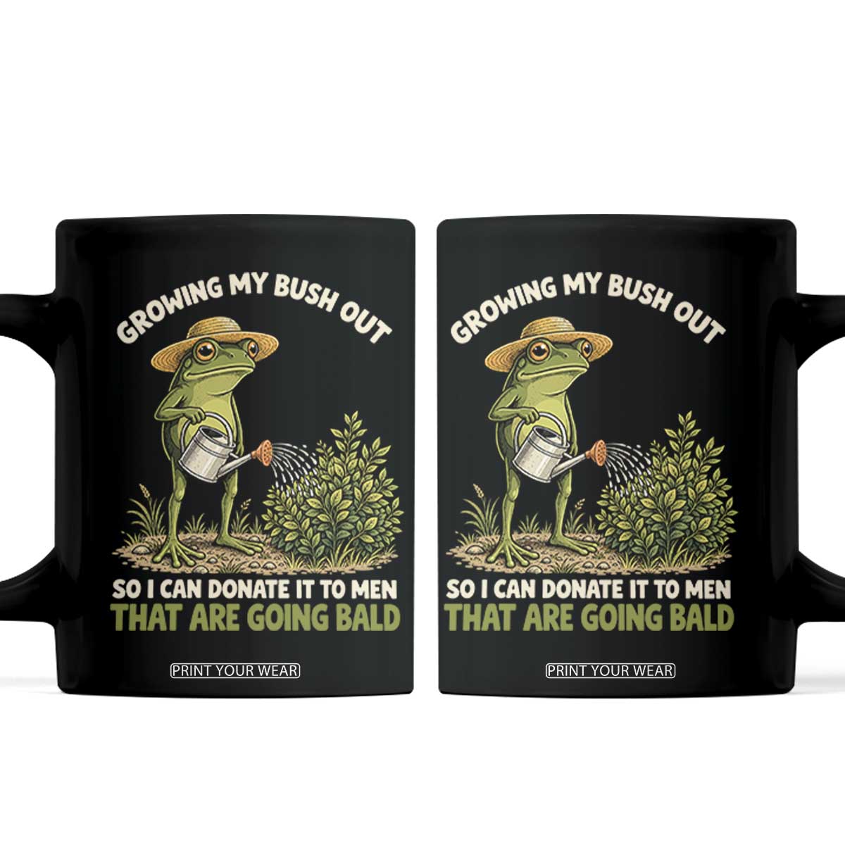 Growing My Bush Out So I Can Donate It To Men That Are Going Bald Coffee Mug Inappropriate Gardening Adult Humor