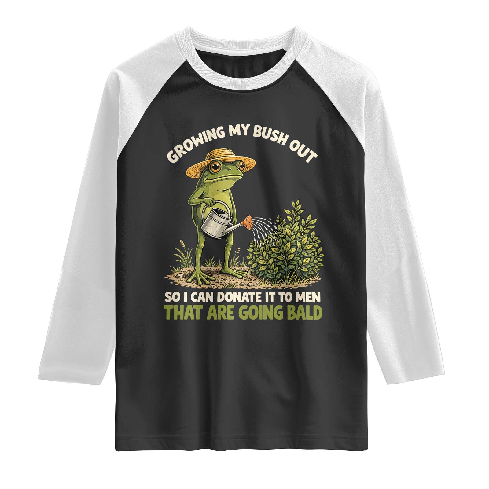 Growing My Bush Out So I Can Donate It To Men That Are Going Bald Raglan Shirt Inappropriate Gardening Adult Humor