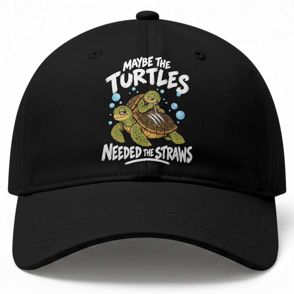 Maybe The Turtles Needed The Straws Baseball Cap Sea Turtle Ocean Life Dark Humor