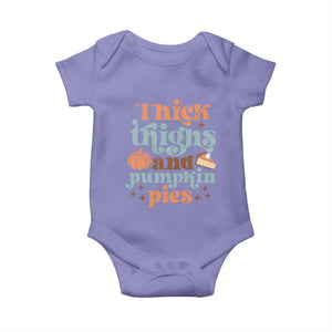 Thanksgiving Baby Onesie Thick Thighs And Pumpkin Pies Dinner TS11 Violet Print Your Wear