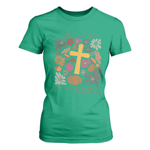 Thanksgiving Christ T Shirt For Women I Will Praise Him In Every Season Psalm 146:2 Fall Season TS11 Irish Green Print Your Wear