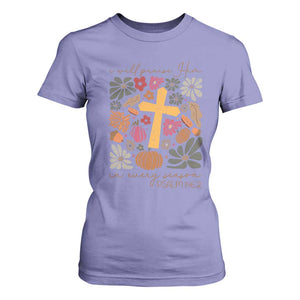 Thanksgiving Christ T Shirt For Women I Will Praise Him In Every Season Psalm 146:2 Fall Season TS11 Violet Print Your Wear