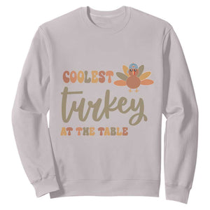 Funny Thanksgiving Turkey Sweatshirt Coolest Turkey At The Table Fall Season TS11 Ice Gray Print Your Wear