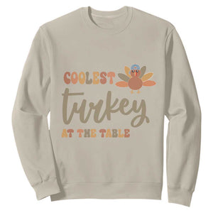 Funny Thanksgiving Turkey Sweatshirt Coolest Turkey At The Table Fall Season TS11 Sand Print Your Wear