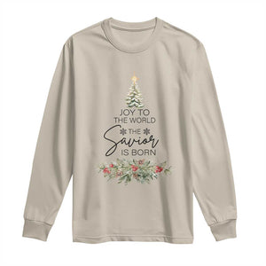 Funny Christmas Christian Faith Long Sleeve Shirt Joy To The World The Savior Is Born Xmas Tree TS11 Sand Print Your Wear