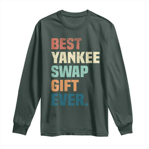 Funny Best Yankee Swap Gift Ever Long Sleeve Shirt Christmas Gift Exchange Game TS11 Dark Forest Green Print Your Wear
