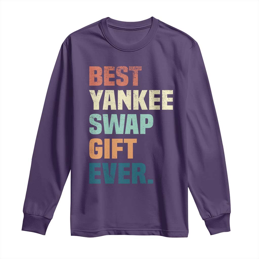 Funny Best Yankee Swap Gift Ever Long Sleeve Shirt Christmas Gift Exchange Game TS11 Purple Print Your Wear